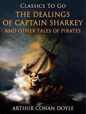 cover image of The Dealings of Captain Sharkey / and Other Tales of Pirates